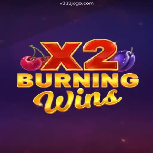 Discover BurningWinsX2: The Thrilling Experience at V333game Oficial 💯️